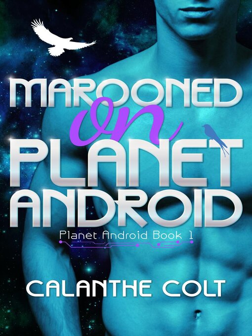 Title details for Marooned on Planet Android by Calanthe Colt - Available